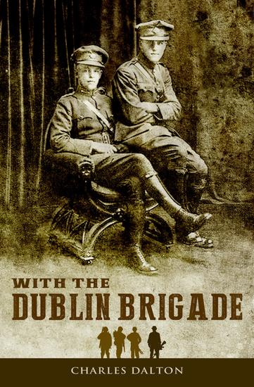With the Dublin Brigade: Espionage and Assassination with Michael Collins' Intelligence Unit - cover