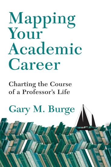 Mapping Your Academic Career - Charting the Course of a Professor's Life - cover
