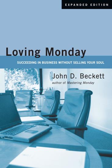 Loving Monday - Succeeding in Business Without Selling Your Soul - cover