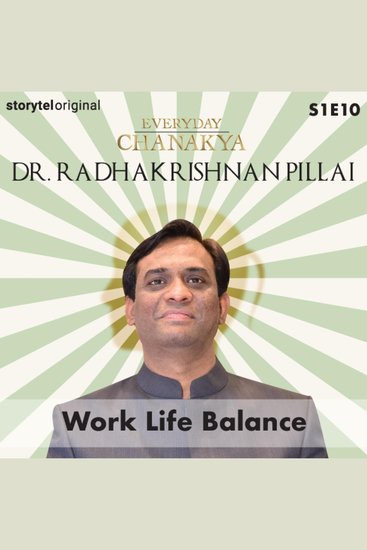 Everyday Chanakya | Work Life Balance S01E10 - cover