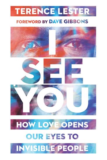 I See You - How Love Opens Our Eyes to Invisible People - cover