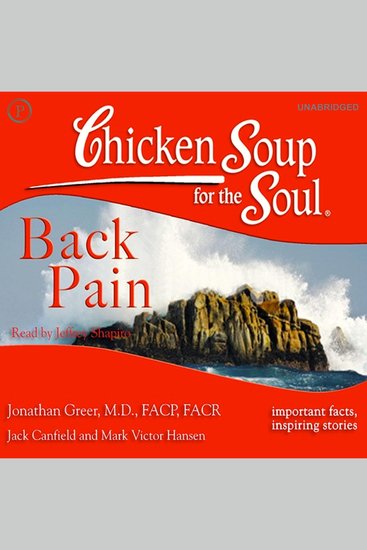 Chicken Soup for the Soul Healthy Living Series: Back Pain - Important Facts Inspiring Stories - cover