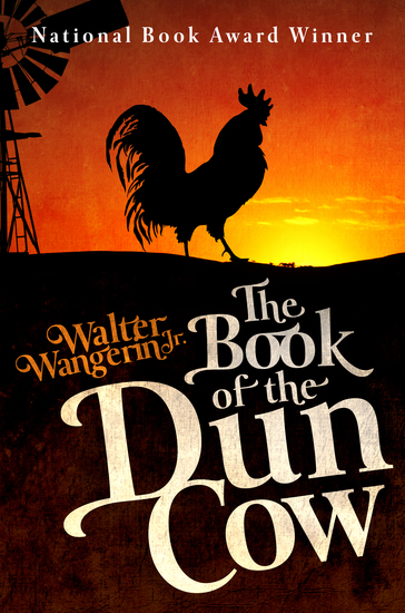 the relationship between good and evil in the book of the dun cow by walter wangerin The timeless national book award-winning story of the epic struggle between good and evilfar and away the most literate and intelligent story of the year mr wangerin's allegorical fantasy about the age-old struggle between good and evil pro. the relationship between good and evil in the book of the dun cow by walter wangerin The timeless national book award-winning story of the epic struggle between good and evilfar and away the most literate and intelligent story of the year mr wangerin's allegorical fantasy about the age-old struggle between good and evil pro.