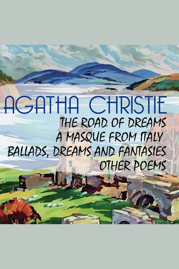 The Road of Dreams - A Masque from Italy Ballads Dreams and Fantasies other Poems - cover