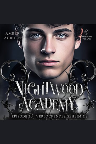 Nightwood Academy Episode 21 - Verlockendes Geheimnis - Romantasy-Serie - cover