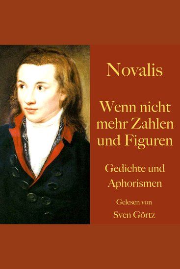Novalis: Wenn nicht mehr Zahlen und Figuren - Gedichte und Aphorismen - cover