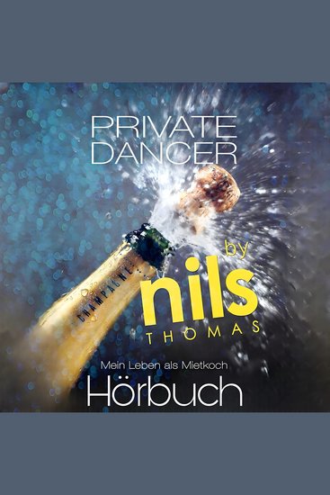 Private Dancer - Mein Leben als Mietkoch - cover