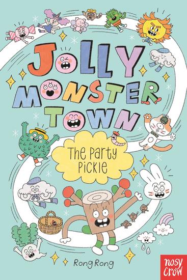 Jolly Monster Town: The Party Pickle - cover