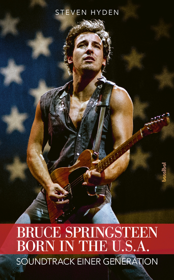 Bruce Springsteen - Born In The USA - Soundtrack einer Generation - cover