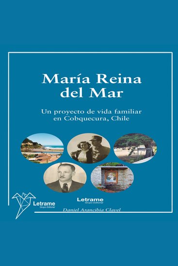 María Reina del Mar - Un proyecto de vida familiar en Cobquecura Chile - cover