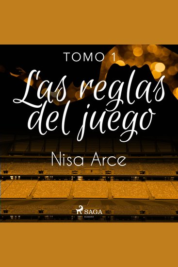 Las reglas del juego Tomo 1 - Romance gay deportivo entre futbolistas profesionales - cover