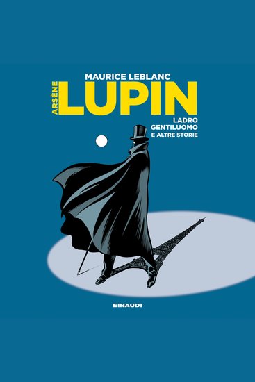 Arsène Lupin ladro gentiluomo - e altre storie - cover