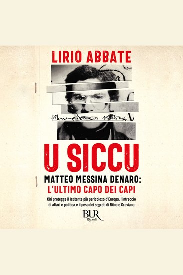 U siccu - Matteo Messina Denaro: l'ultimo capo dei capi - cover