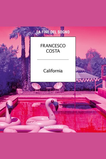 California - La fine del sogno - cover