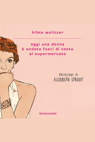 Oggi una donna è andata fuori di testa al supermercato - cover