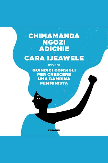 Cara Ijeawele - Quindici consigli per crescere una bambina femminista - cover