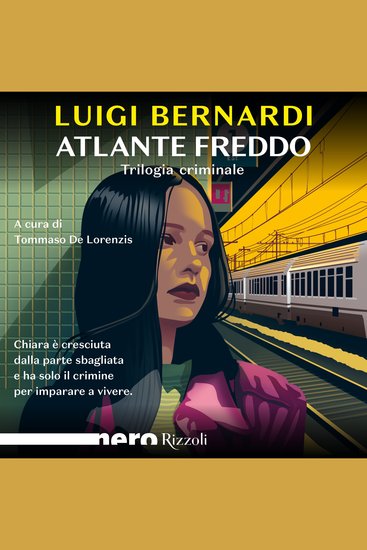 Atlante freddo (Nero Rizzoli) - Trilogia criminale - cover
