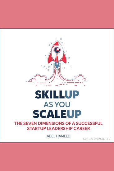 Skillup as you scaleup - the seven dimensions of a successful startup leadership career - cover