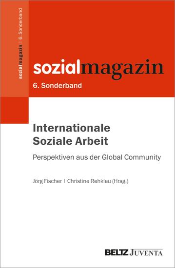 Internationale Soziale Arbeit – Perspektiven aus der Global Community - 6 Sonderband Sozialmagazin - cover