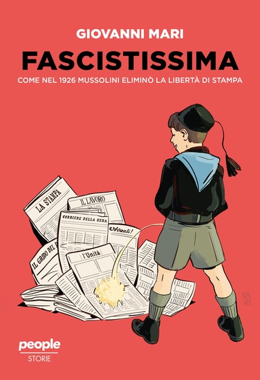 Fascistissima - Come nel 1926 Mussolini eliminò la libertà di stampa - cover