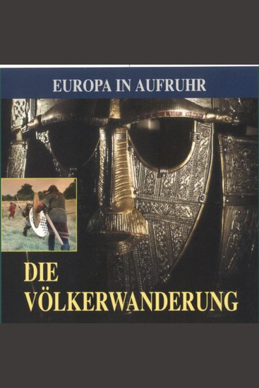 Die Völkerwanderung - Europa in Aufruhr - cover
