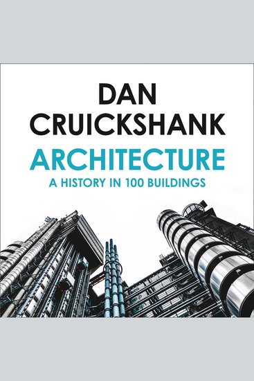 Architecture: A History in 100 Buildings - cover