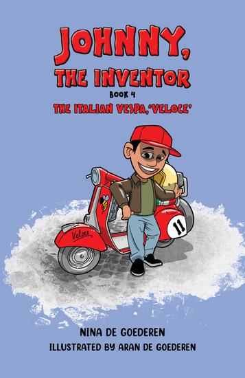 Johnny The Inventor – Book 4 - The Italian Vespa 'Veloce' - cover