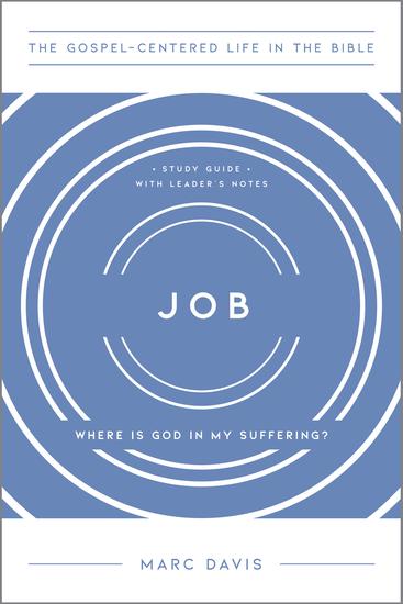 Job - Where Is God in My Suffering Study Guide with Leader's Notes - cover