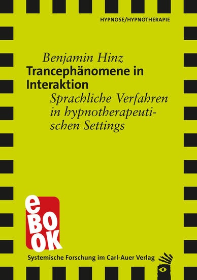 Trancephänomene in Interaktion - Sprachliche Verfahren in hypnotherapeutischen Settings - cover