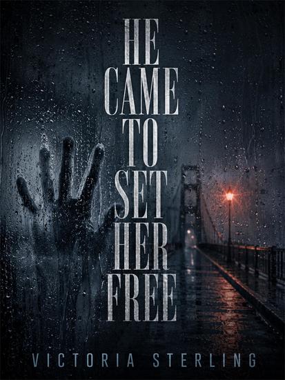 He Came to Set Her Free - cover