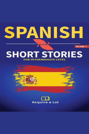 Spanish Short Stories For Intermediate Level - 20 Easy Spanish Short Stories For Intermediates Learn Spanish the Natural Way - cover