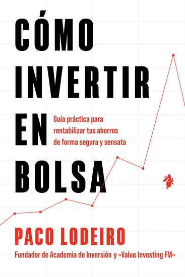 Cómo invertir en bolsa - Guía práctica para rentabilizar tus ahorros de forma segura y sensata - cover