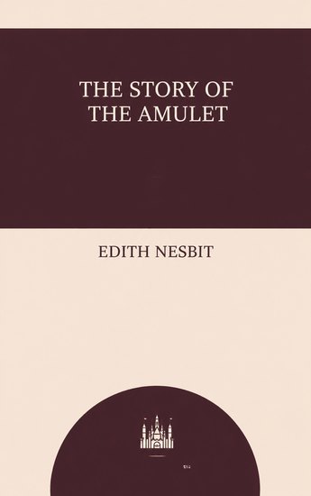 The Story of the Amulet - cover