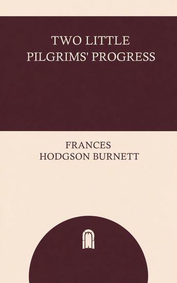 Two Little Pilgrims' Progress - cover