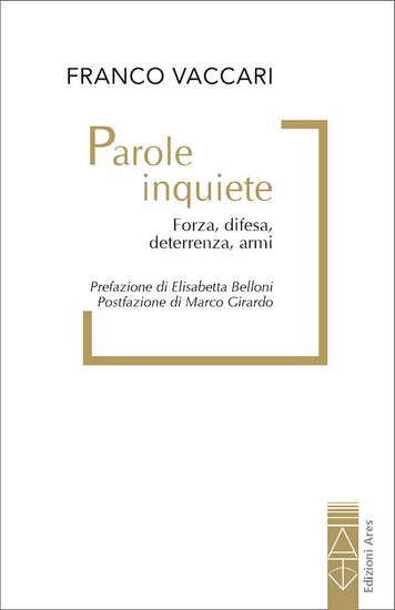 Parole inquiete - Forza difesa deterrenza armi - cover