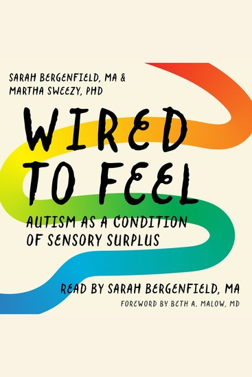 Wired to Feel - Autism as a Condition of Sensory Surplus - cover