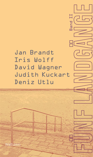 Fünf Landgänge Band II - Jan Brandt Iris Wolff David Wagner Judith Kuckart Deniz Utlu - cover
