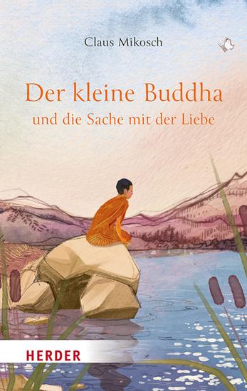 Der kleine Buddha und die Sache mit der Liebe - cover