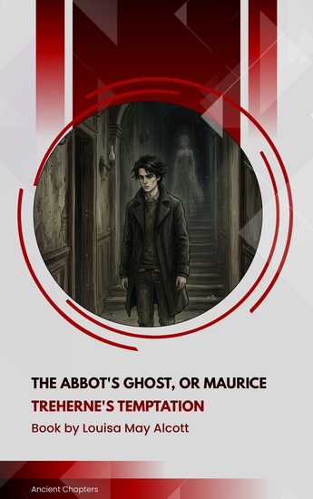 The Abbot's Ghost or Maurice Treherne's Temptation - cover