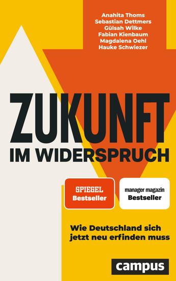 Zukunft im Widerspruch - Wie Deutschland sich jetzt neu erfinden muss - SPIEGEL-Bestseller - cover