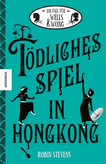 Tödliches Spiel in Hongkong - Der sechste Fall für Wells & Wong - cover