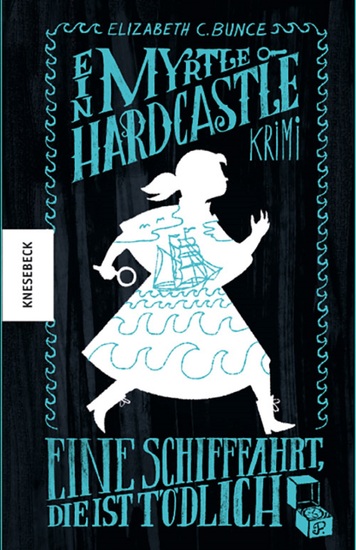 Eine Schifffahrt die ist tödlich - Ein Myrtle-Hardcastle-Krimi Band 4 - cover