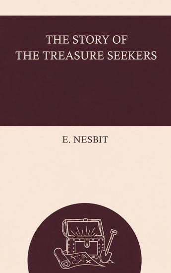 The Story of the Treasure Seekers - cover