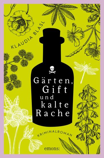 Gärten Gift und kalte Rache - Giftmorde in Oberdistelbrunn Ein rabenschwarzer Gartenkrimi aus der Provinz (Pauline und Berta Band 3) – Kriminalroman - cover