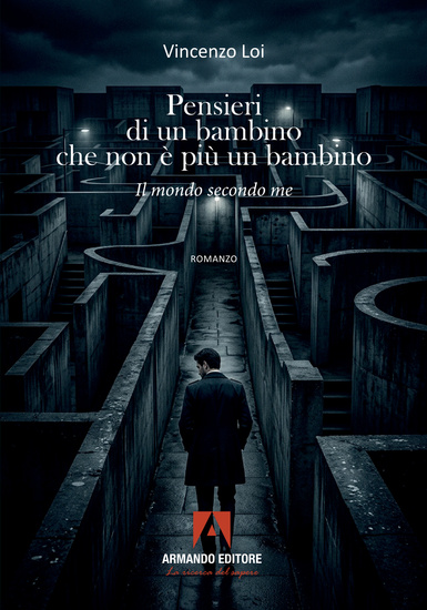Pensieri di un bambino che non è più un bambino - Il mondo secondo me - cover