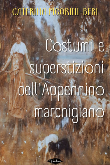 Costumi e superstizioni dell'Appennino marchigiano - cover