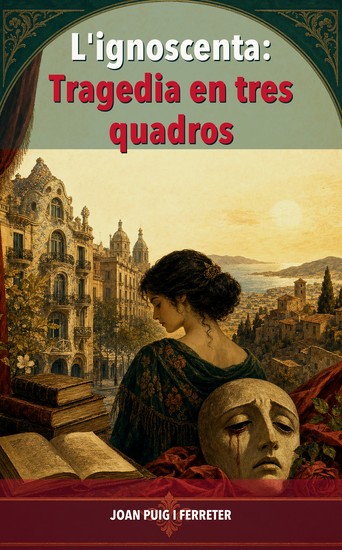 L'ignoscenta: Tragedia en tres quadros - cover