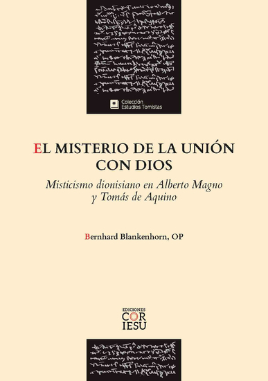 El misterio de la unión con Dios - Misticismo dionisiano en Alberto Magno y Tomás de Aquino - cover