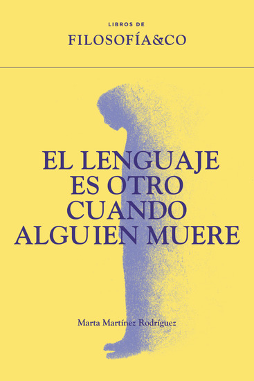 El lenguaje es otro cuando alguien muere - cover