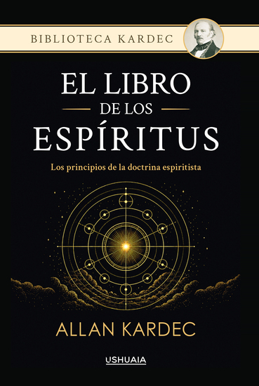 El libro de los Espíritus Los principios de la doctrina espiritista - La obra fundacional del espiritismo - cover